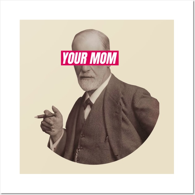 Freud - Your Mom Eyes Wall Art by iamout